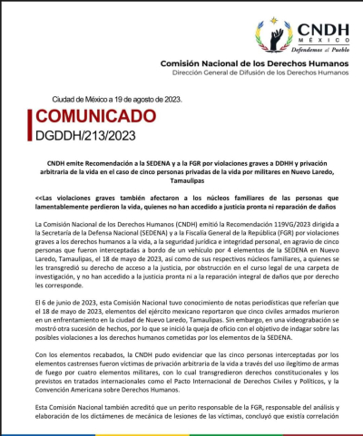 CNDH EMITE RECOMENDACI&Oacute;N A LA SEDENA Y A LA FGR POR VIOLACIONES GRAVES A DDHH Y PRIVACI&Oacute;N ARBITRARIA DE LA VIDA EN EL CASO DE CINCO PERSONAS PRIVADAS DE LA VIDA POR MILITARES EN NUEVO LAREDO, TAMAULIPAS