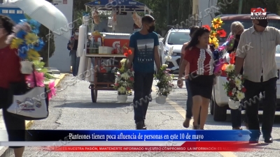 VIDEO Panteones tienen poca afluencia de personas en este 10 de mayo