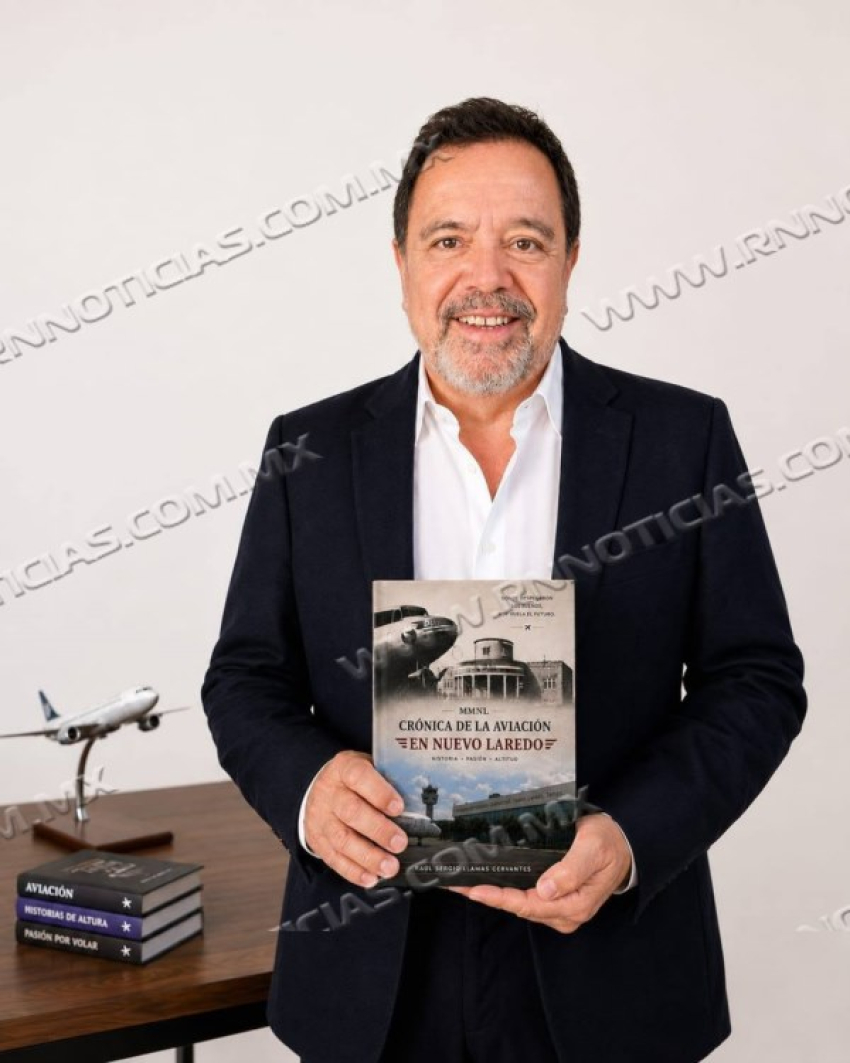 Presenta Raúl S. Llamas Crónica de la Aviación en Nuevo Laredo Obra que Rescata Más de un Siglo de Historia Aeronáutica