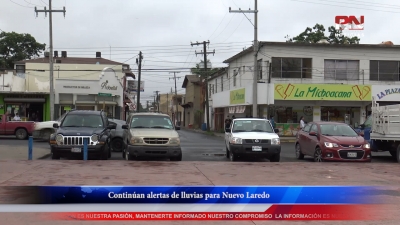 VIDEO Contin&uacute;an alertas de lluvias para Nuevo Laredo