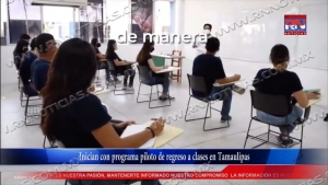 VIDEO Inician con programa piloto de regreso a clases en Tamaulipas