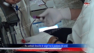 video Ha cambiado donación de sangre tras la pandemia del covid