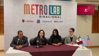 VIDOE Nuevo Laredo tendr&aacute; Metro Lab programa de ONUHABITAT
