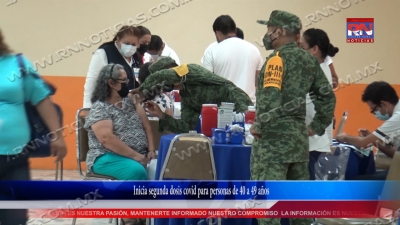 VIDEO Inicia segunda dosis covid para personas de 40 a 49 a&ntilde;os