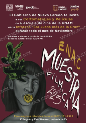 SELECCIONA LA UNAM A NUEVO LAREDO SEDE DE LA MUESTRA DE CINE ENAC 2025