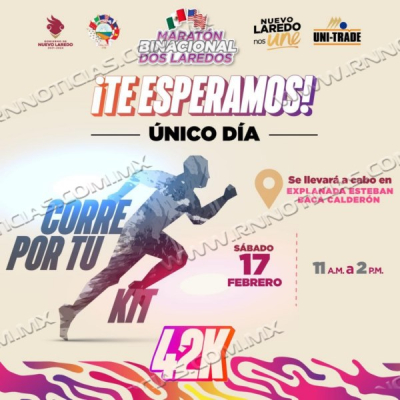 Todo listo para el Marat&oacute;n Binacional Dos Laredos: un evento hist&oacute;rico que une dos pa&iacute;ses en una sola carrera