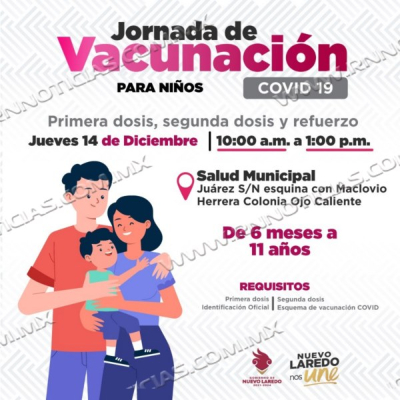 INVITA GOBIERNO MUNICIPAL A JORNADA DE VACUNACI&Oacute;N CONTRA EL COVID 19 PARA NI&Ntilde;OS
