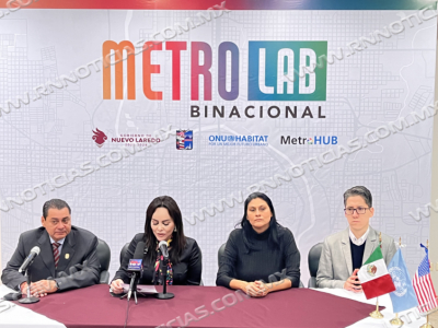 Nuevo Laredo tendr&aacute; Metro Lab programa de ONUHABITAT
